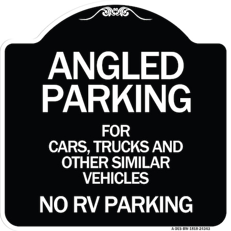 Angled Parking For Cars Trucks And Similar Vehicles No RV Parking Aluminum Sign